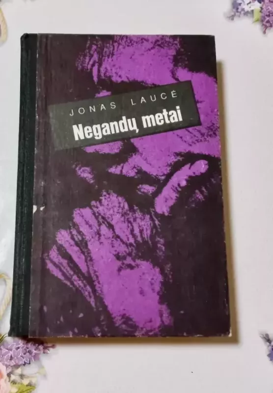 Negandų metai - Jonas Laucė, knyga 2