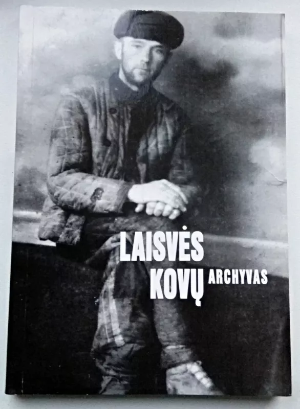 Laisvės kovų archyvas 37 - Autorių komisija, knyga 2