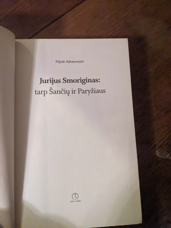 Jurijus Smoriginas. Tarp Šančių ir Paryžiaus - Nijolė Adomonytė, knyga 3