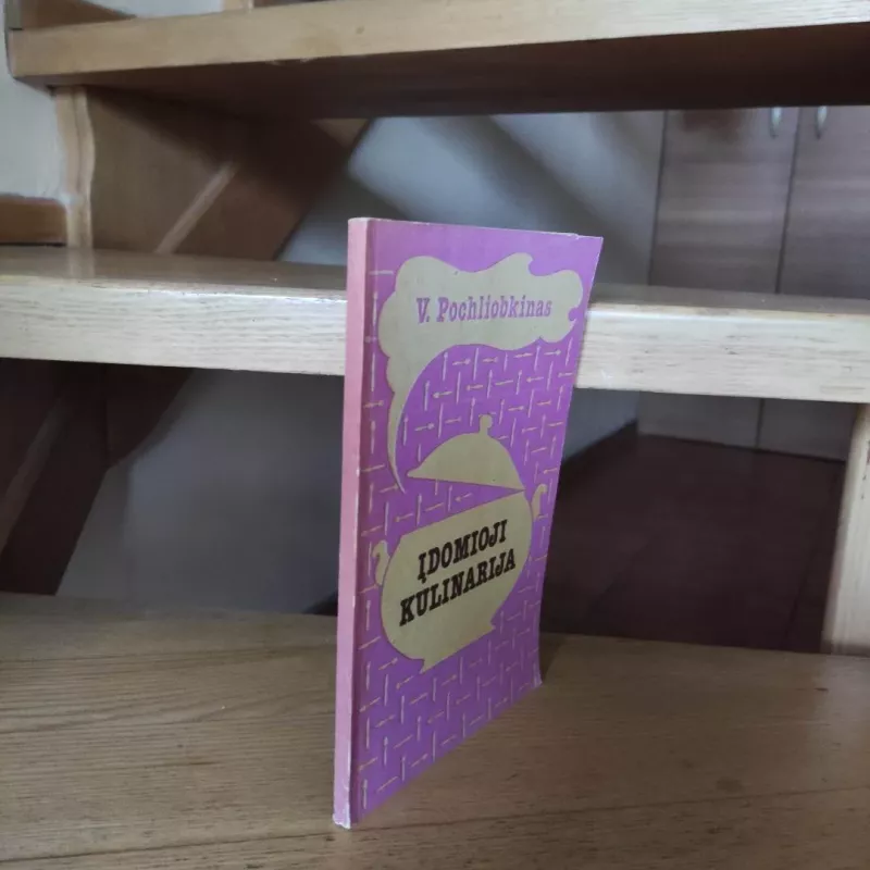 Įdomioji kulinarija - V. Pochliobkinas, knyga 4