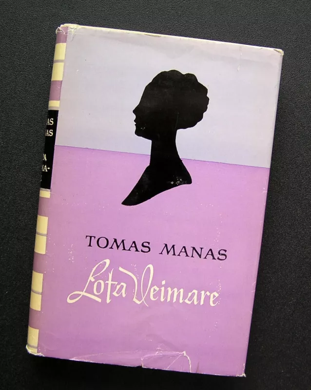 Lota Veimare - Thomas Mann, knyga 2