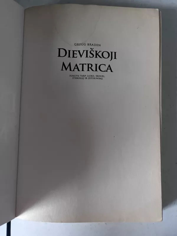 Dieviškoji matrica - Gregg Braden, knyga 5