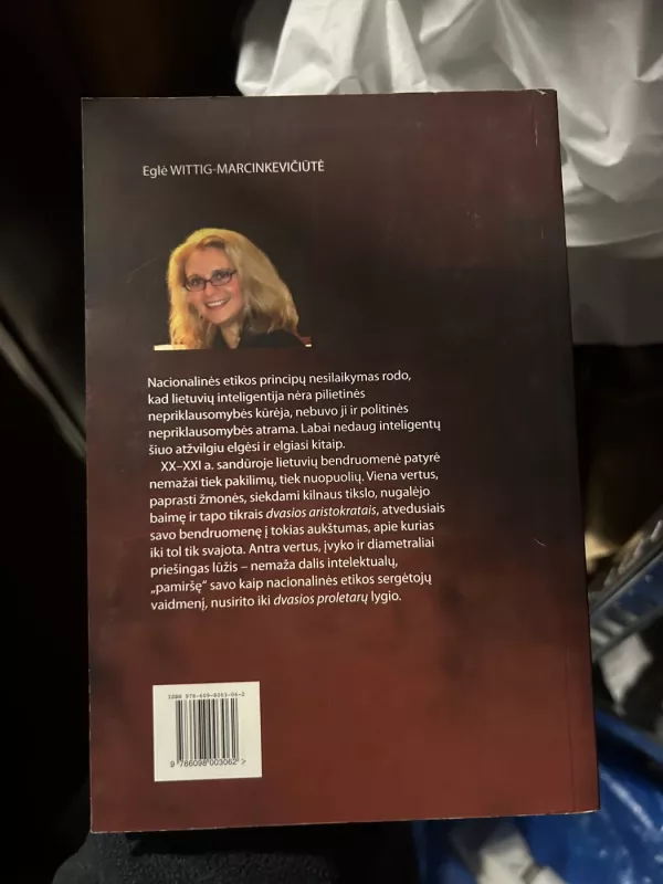 Nacionalinės etikos griuvėsiai, arba kaip nužudyti valstybę - Eglė-Wittig Marcinkevičiūtė, knyga 2