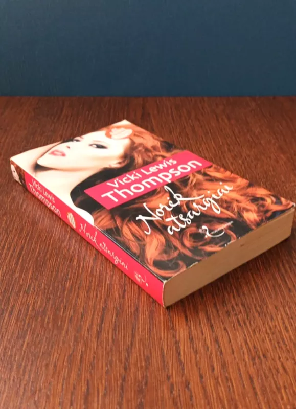 Norėk atsargiai - Vicki Lewis Thompson, knyga 4