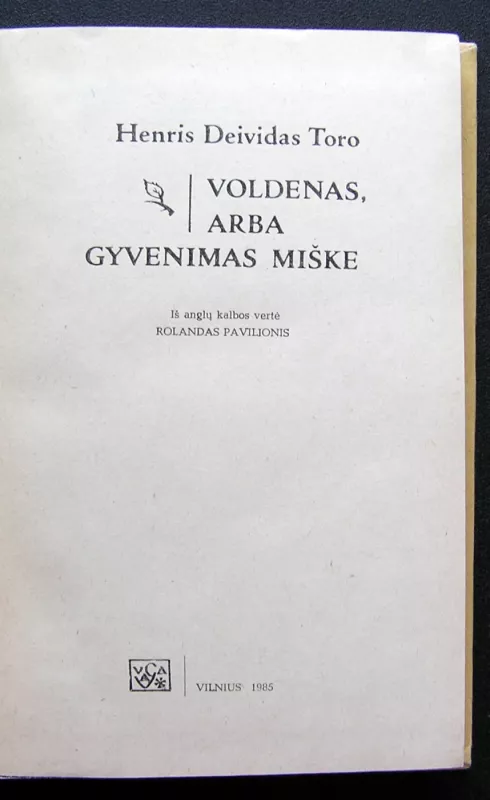 Voldenas, arba Gyvenimas miške - Henris Deividas Toro, knyga 3