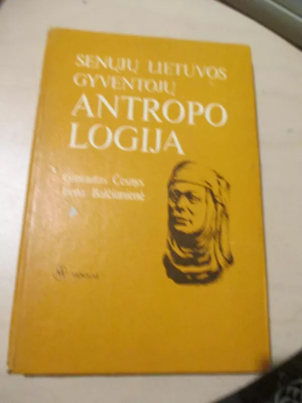 Senųjų Lietuvos gyventojų antropologija - G. Česnys, I.  Baličiūnienė, knyga 3