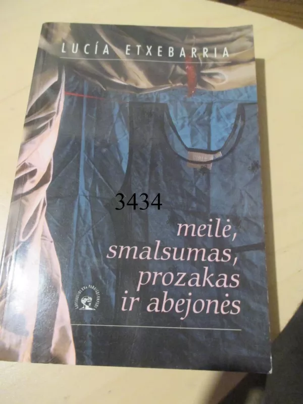 Meilė, smalsumas, prozakas ir abejonės - Lucia Etxebarria, knyga 2