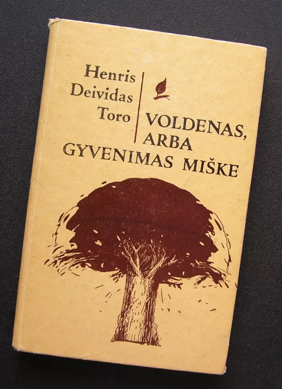 Voldenas, arba Gyvenimas miške - Henris Deividas Toro, knyga 2