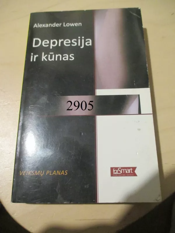 Depresija ir kūnas - Alexander Lowen, knyga 2
