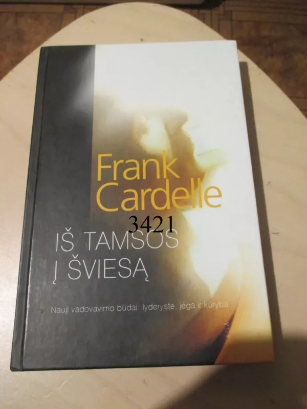 Iš tamsos į šviesą - Frank Cardelle, knyga 2
