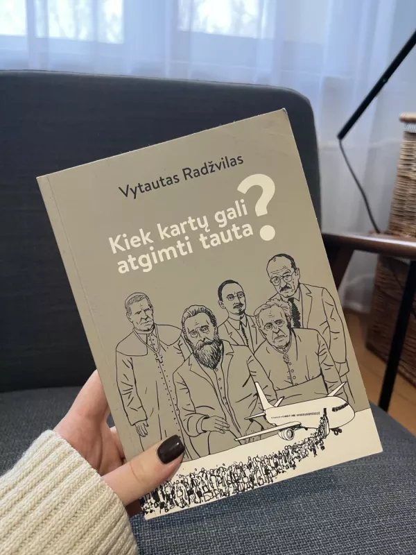 Kiek kartų gali atgimti tauta? - Vytautas Radžvilas, knyga 2