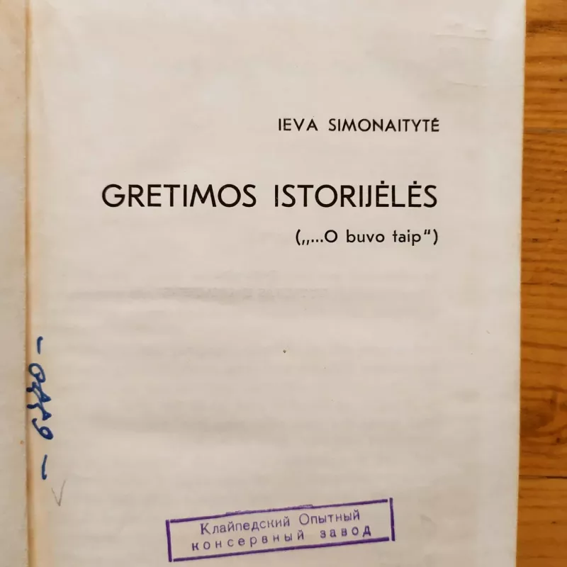Gretimos istorijėlės - Ieva Simonaitytė, knyga 5