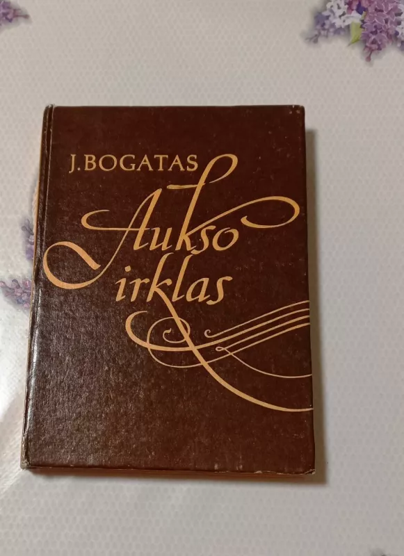 Aukso irklas - J. Bogatas, knyga 2