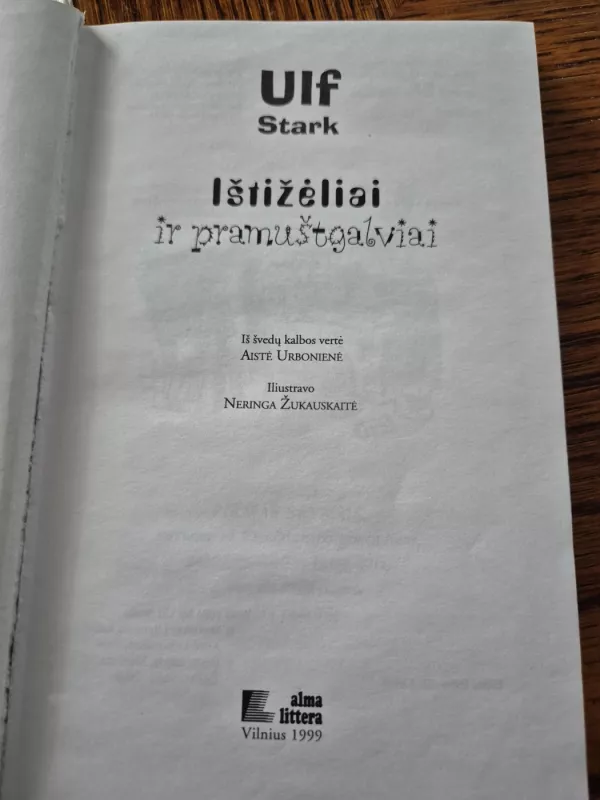 Ištižėliai ir pramuštgalviai - Ulf Stark, knyga 3