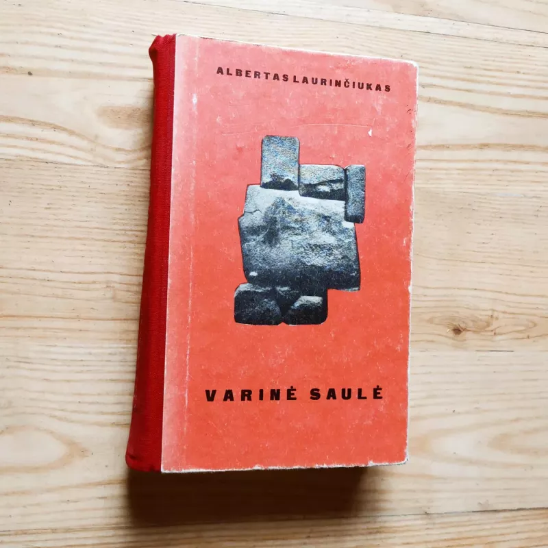 Varinė saulė - Albertas Laurinčiukas, knyga 3