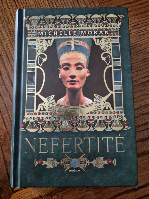 Nefertitė - Michelle Moran, knyga 2
