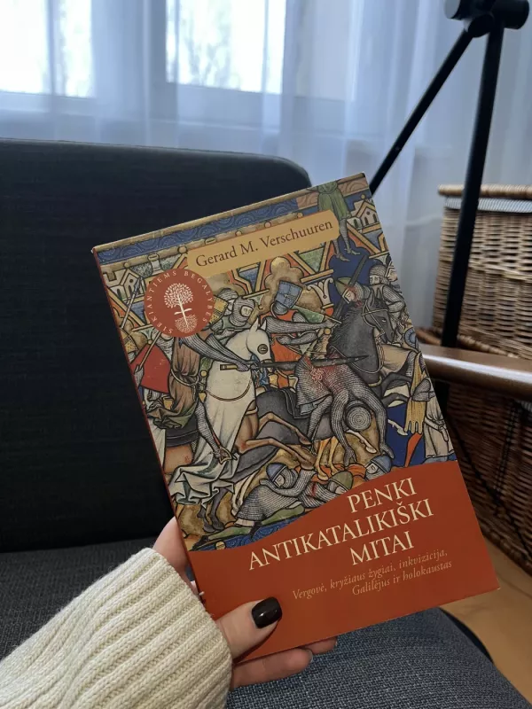 penki antikatalikiški mitai - Gerard M. Verschuuren, knyga 6