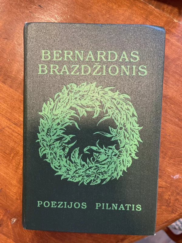 Poezijos pilnatis - Bernardas Brazdžionis, knyga 2