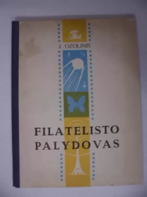 Filatelisto palydovas - J. Ozolinis, knyga 2