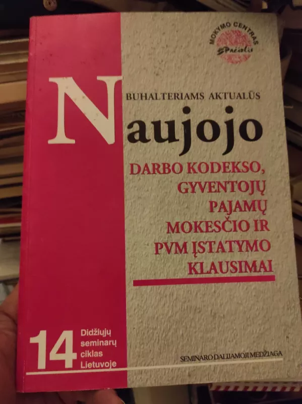Naujojo darbo kodekso taikymas įmonėje - Autorių Kolektyvas, knyga 2