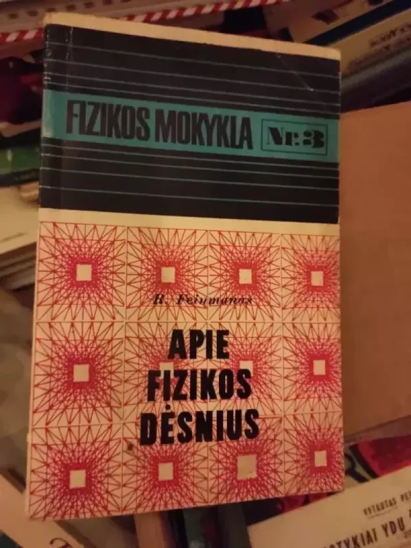 Apie fizikos dėsnius - R. Feinmanas, knyga 2