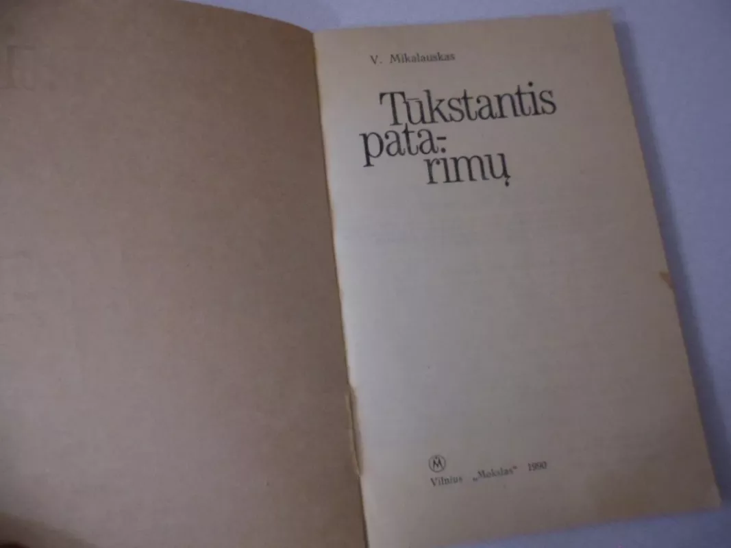 Tūkstantis patarimų - Vytautas Mikalauskas, knyga 3