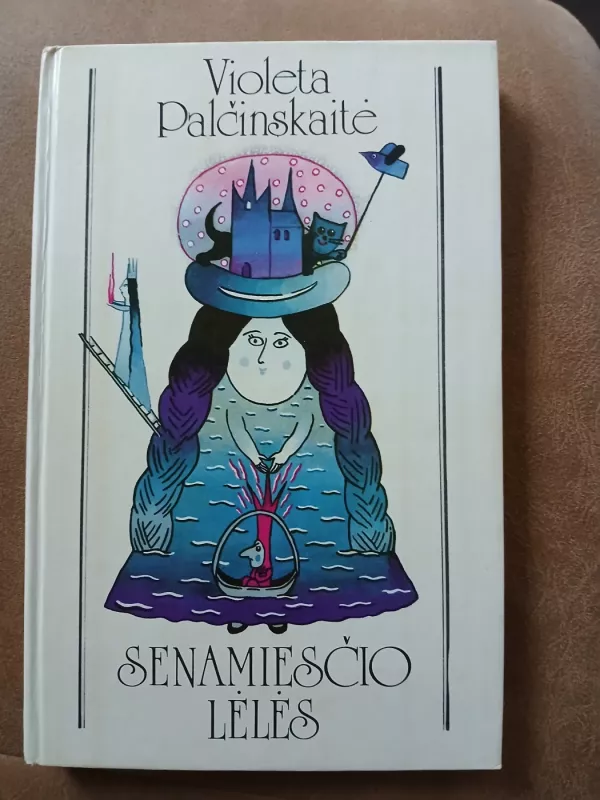 Senamiesčio lėlės - Violeta Palčinskaitė, knyga 2