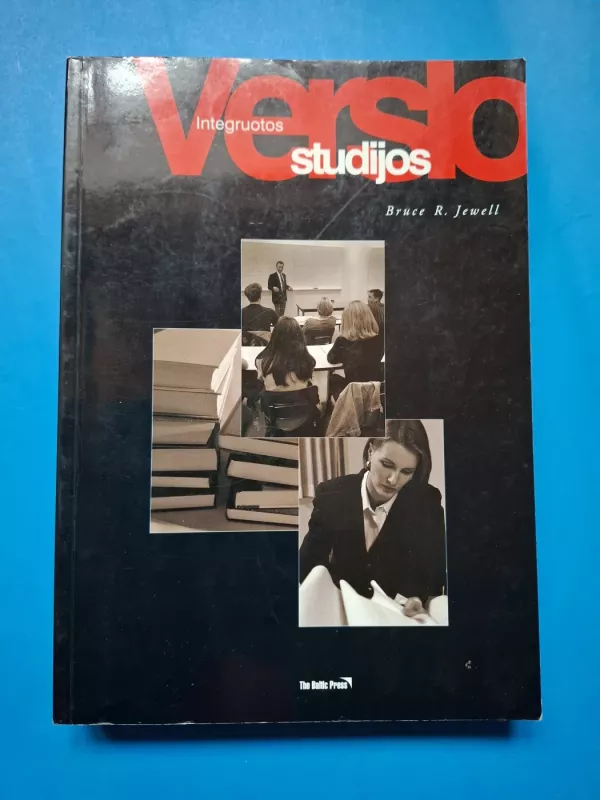 Integruotos verslo studijos - Bruce R. Jewell, knyga 2