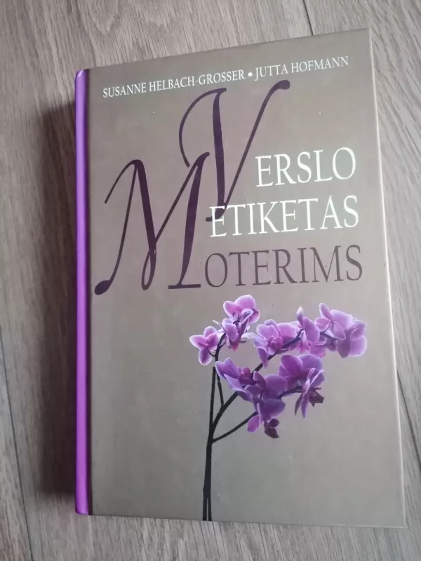Verslo etiketas moterims - Susanne Helback-Grosser, Jutta  Hofmann, knyga 2