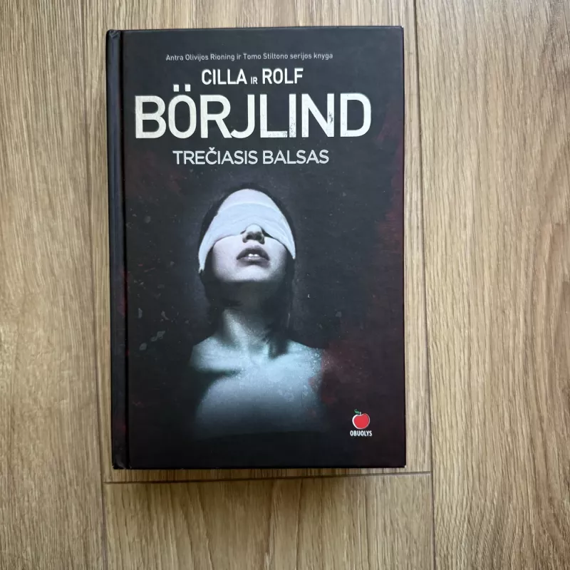 Trečiasis balsas - Cilla ir Rolf Borjlind, knyga 2