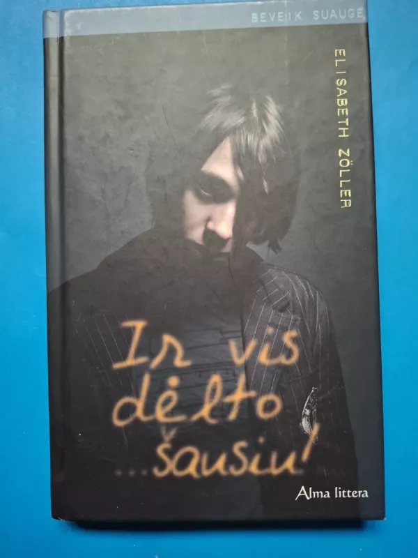 Ir vis dėlto šausiu - Zoller Elisabeth, knyga 2