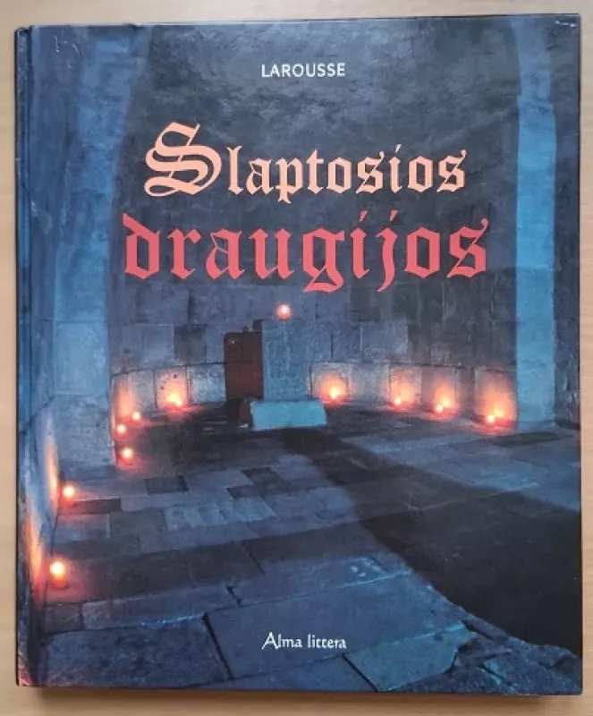 Slaptosios draugijos - Larrouse, knyga 2