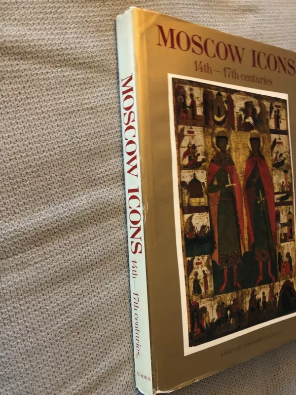 Moscow Icons. 14th-17th Centuries. - Engelina Smirnova, knyga 4
