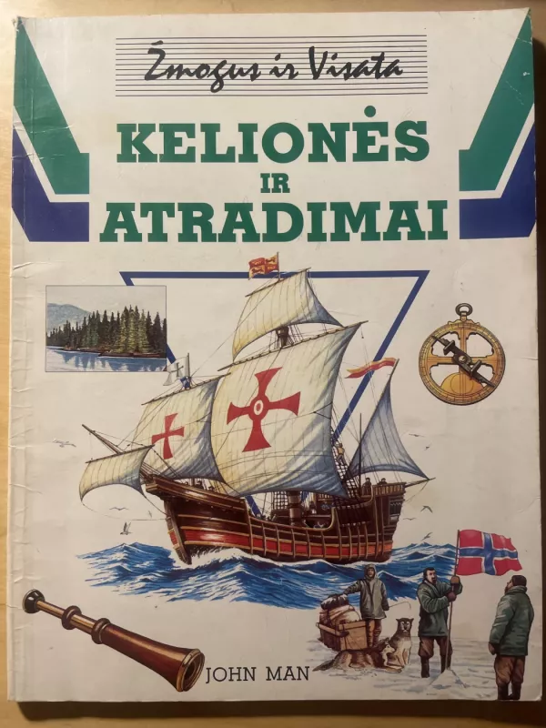 Kelionės ir atradimai - John Man, knyga 2