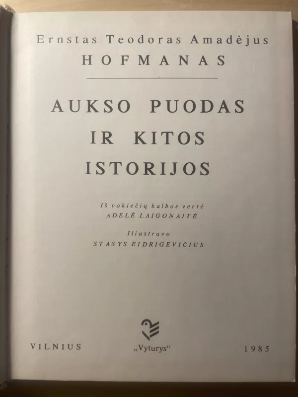 Aukso puodas ir kitos istorijos - Ernstas Teodoras Amadėjus Hofmanas, knyga 4