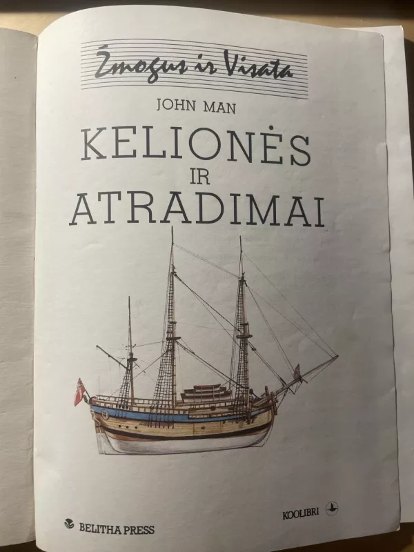 Kelionės ir atradimai - John Man, knyga 4