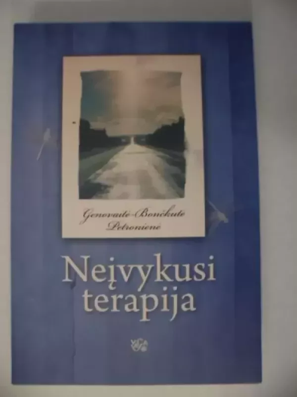 Neįvykusi terapija - Genovaitė Bončkutė-Petronienė, knyga 2