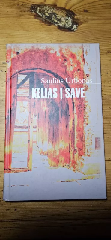 Kelias į save - Saulius Urbonas, knyga 5
