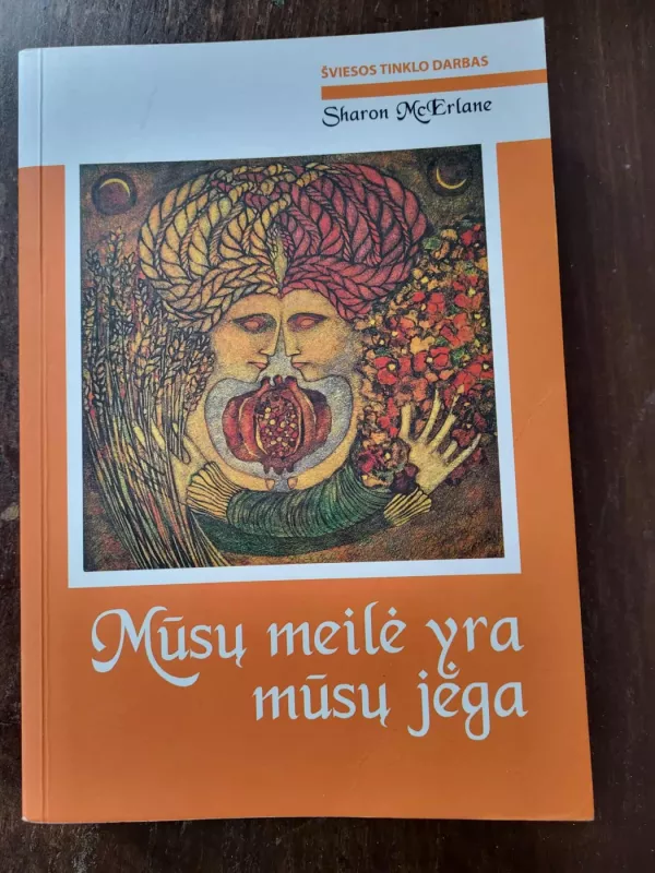 Mūsų meilė yra mūsų jėga - McErlane Sharon, knyga 2