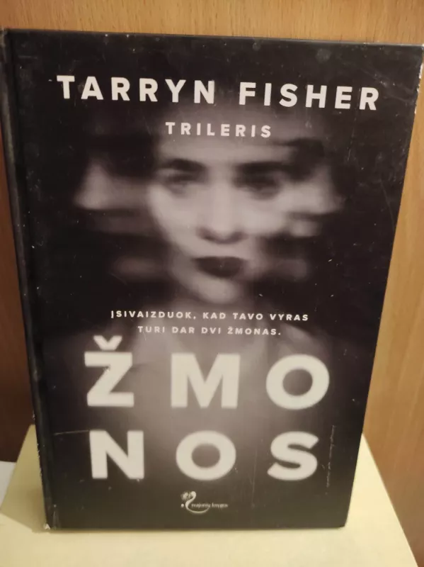Žmonos / The Wives - Tarryn Fisher, knyga 2