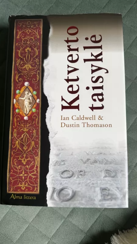 Ketverto taisyklė - Ian Caldwell, Dustin  Thomason, knyga 2