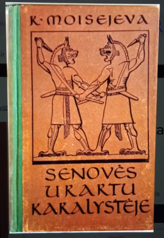 Senovės urartų karalystėje - K. Moisejeva, knyga 2
