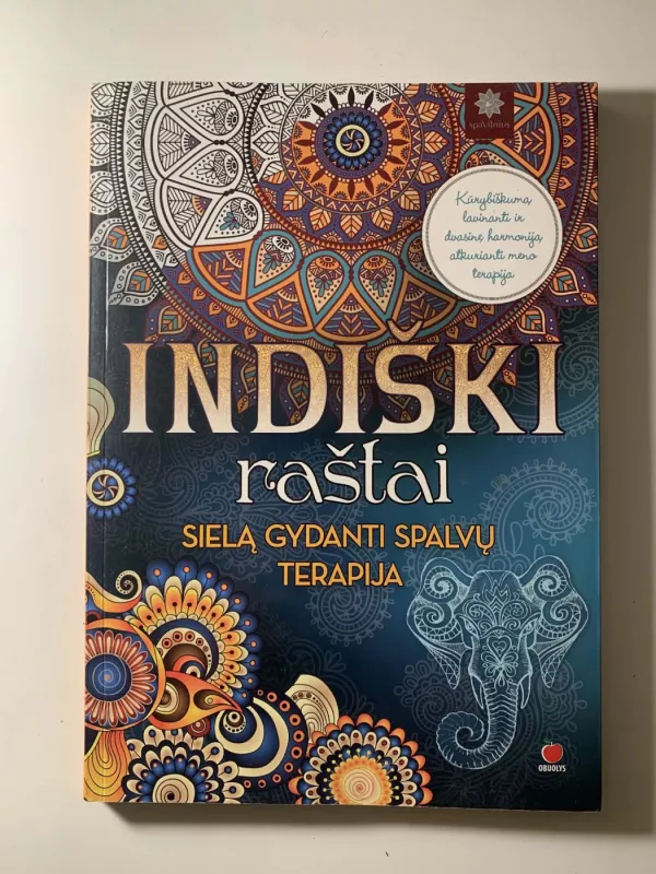 Indiški raštai. Sielą gydanti spalvų terapija - Autorių Kolektyvas, knyga 2