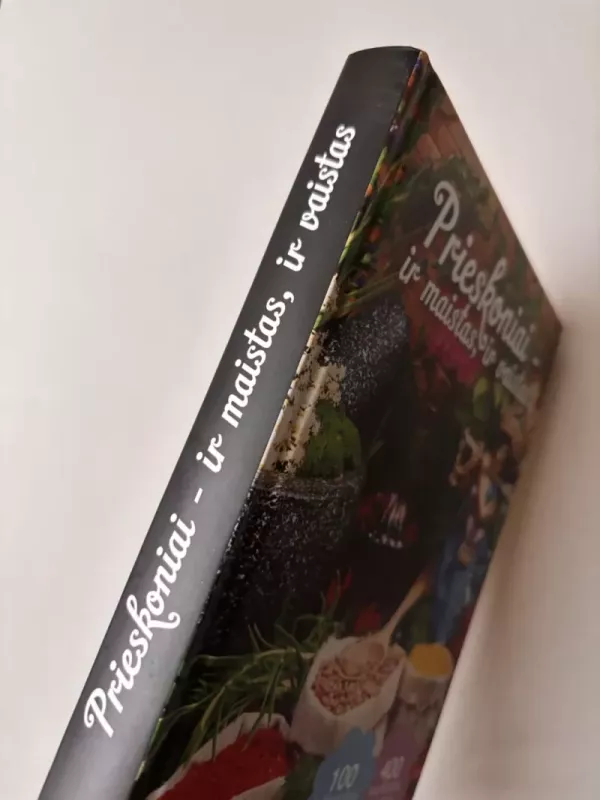 Prieskoniai - ir maistas, ir vaistas - Sigita Palionienė, knyga 4