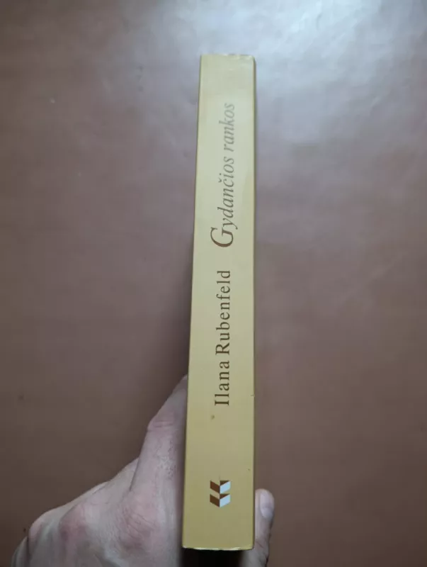 Gydančios rankos - Ilana Rubenfeld, knyga 3