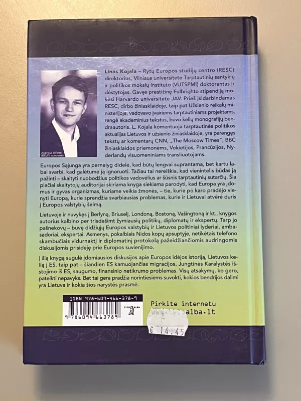 Europa? Pokalbiai su prezidentais, ministrais, patarėjais ir taksistais apie mūsų ateitį - Linas Kojala, knyga 3