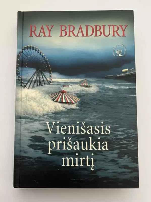 Vienišasis prišaukia mirtį - Ray Bradbury, knyga 2