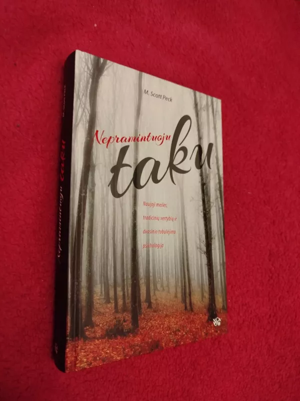 Nepramintuoju taku - M. Scott Peck, knyga 2