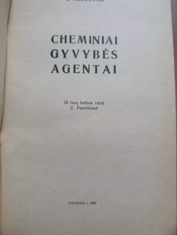 Cheminiai gyvybės agentai - Aizekas Azimovas, knyga 5