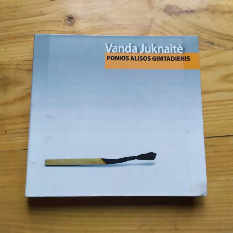 Ponios Alisos gimtadienis - Vanda Juknaitė, knyga 2